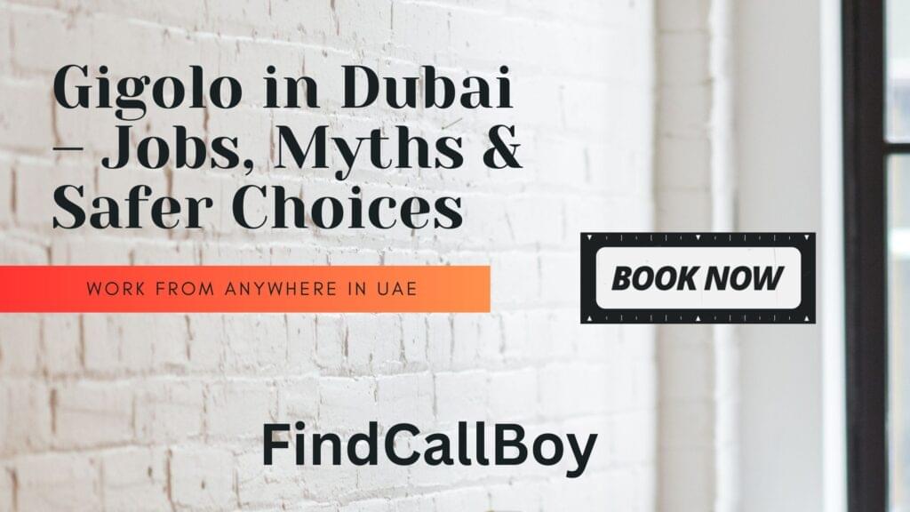 Luxury lifestyle and nightlife – Gigolo in Dubai insights